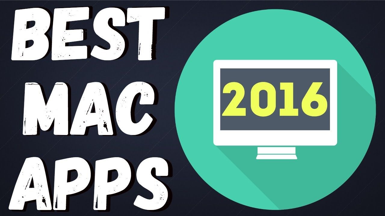Top 10 Mac Apps 2016